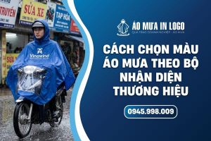 Cách chọn màu sắc áo mưa theo bộ nhận diện thương hiệu