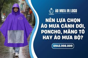 Các kiểu dáng áo mưa quà tặng tối ưu nhất