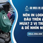 2 vị trí in logo trên áo mưa quà tặng tối ưu nhất